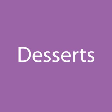 Desserts